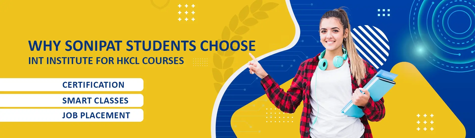 Why Sonipat Students Choose INT Institute for HKCL Courses